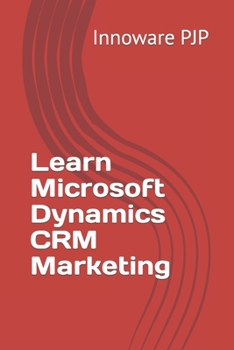 Paperback Learn Microsoft Dynamics CRM Marketing Book