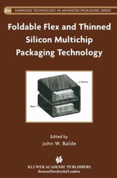 Paperback Foldable Flex and Thinned Silicon Multichip Packaging Technology Book