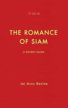 Paperback The Romance of Siam: A Pocket Guide Book