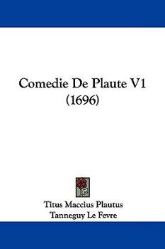 Hardcover Comedie de Plaute V1 (1696) Book