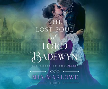 The Lost Soul of Lord Badewyn - Book #3 of the Order of the MUSE
