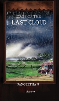 Drop of the Last Cloud