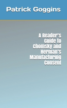 Paperback A Reader's Guide to Chomsky and Herman's Manufacturing Consent Book