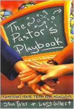 Paperback The Pastor's Playbook: Coaching Your Team for Ministry Book