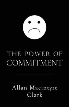 The Power of Commitment