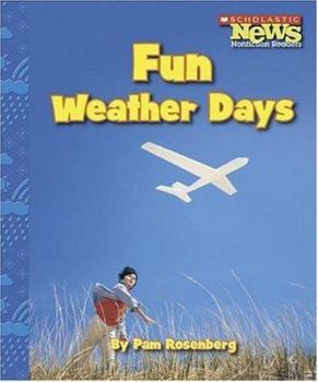 Fun Weather Days (Scholastic News Nonfiction Readers)