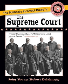 Paperback The Politically Incorrect Guide to the Supreme Court Book