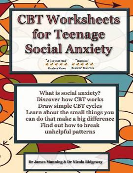Paperback CBT Worksheets for Teenage Social Anxiety: A CBT workbook to help you record your progress using CBT for social anxiety. This workbook is full of blan Book