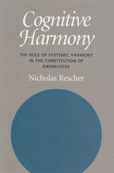 Hardcover Cognitive Harmony: The Role of Systemic Harmony in the Constitution of Knowledge Book