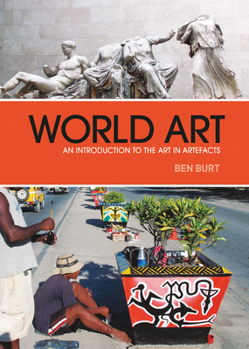 Hardcover World Art: An Introduction to the Art in Artefacts Book