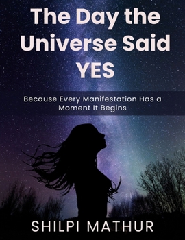Paperback The Day the Universe Said Yes Book