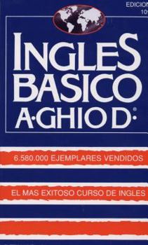 Paperback Ingles Basico-El Mas Exitoso Curso de Ingls: A. Ghiod [Spanish] Book