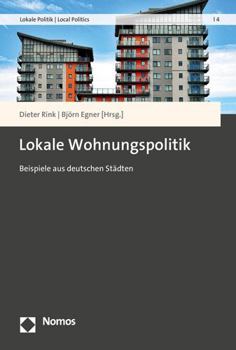 Paperback Lokale Wohnungspolitik: Beispiele Aus Deutschen Stadten [German] Book