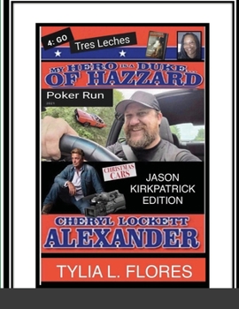 Paperback My Hero Is a Duke...of Hazzard Jason Kirkpatrick Edition Book