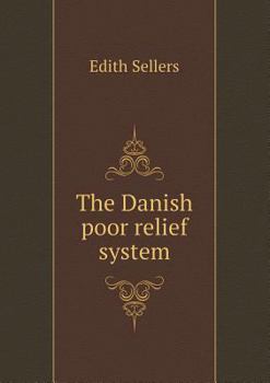Paperback The Danish poor relief system Book