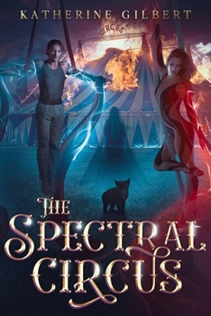 The Spectral Circus - Book  of the More in Heaven and Earth