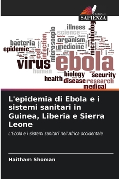 Paperback L'epidemia di Ebola e i sistemi sanitari in Guinea, Liberia e Sierra Leone [Italian] Book