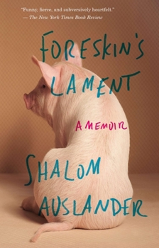 Paperback Foreskin's Lament: A Memoir Book