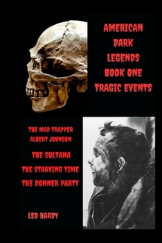 Paperback American Dark Legends: Tragic Events Book One Book