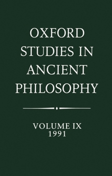 Hardcover Oxford Studies in Ancient Philosophy: Volume IX: 1991 Book
