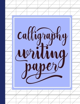 Paperback Calligraphy Writing Paper: Blank Lined Handwriting Calligraphy Workbook to Write In for Adults & Kids Book