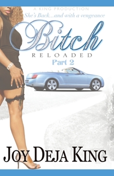Bitch Reloaded (Bitch Series, #2) - Book #2 of the Bitch