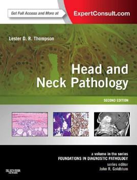 Hardcover Head and Neck Pathology: A Volume in the Series: Foundations in Diagnostic Pathology Book