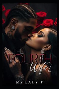 The Fourth Wife 2: A Polyamorous Love Story