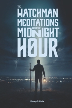 Paperback The Watchman: Meditations from the Midnight Hour Book