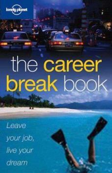 Paperback Lonely Planet Career Break Book