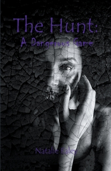 Paperback The Hunt: A Dangerous Game Book