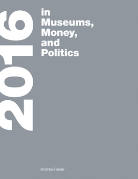 Paperback 2016: In Museums, Money, and Politics Book