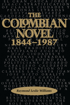 Paperback The Colombian Novel, 1844-1987 Book