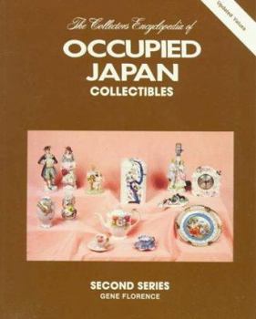 Paperback The Collector's Encyclopedia of Occupied Japan Collectibles, 2nd Series Book
