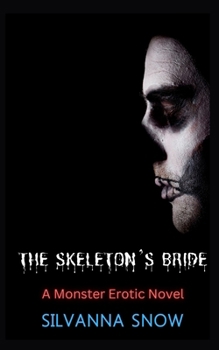 Paperback The Skeleton's Bride: A Monster Erotic Book