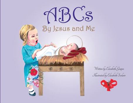Hardcover ABCs By Jesus and Me Book