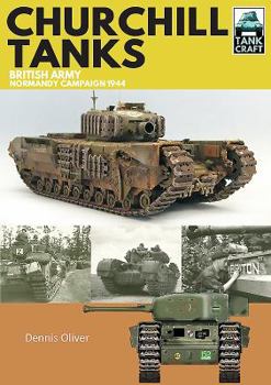 Paperback Churchill Tanks: British Army, North-West Europe 1944-45 Book