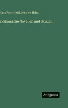 Sicilianische Novellen und Skizzen (German Edition)