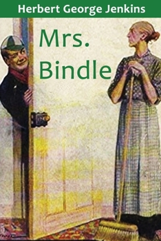 Paperback Mrs. Bindle: Some Incidents From the Domestic Life of The Bindles Book