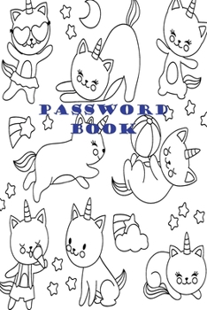 Paperback The cat cute password book: password log book and internet password organizer, Password book small 6" x 9, Password book, Cute Fat Cat Kitten Cart Book