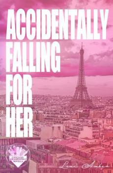 Paperback Accidentally Falling For Her (Chicago Awakenings) Book