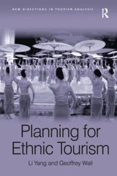 Paperback Ethnic Tourism Planning. Li Yang, Geoffrey Wall Book