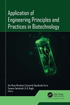 Hardcover Application of Engineering Principles and Practices In Biotechnology Book