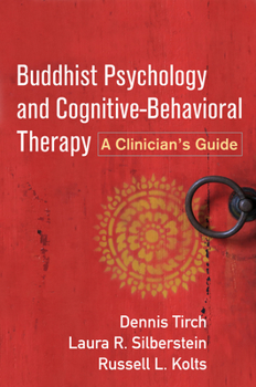 Paperback Buddhist Psychology and Cognitive-Behavioral Therapy: A Clinician's Guide Book