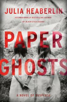 Hardcover Paper Ghosts: A Novel of Suspense Book