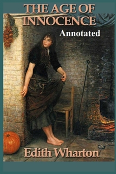 Paperback The Age of Innocence "Annotated" Book