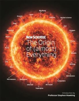 Hardcover New Scientist: The Origin of (Almost) Everything Book