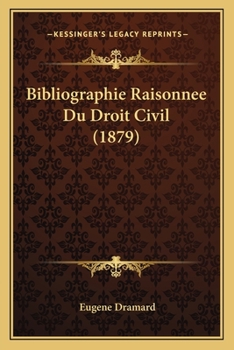 Paperback Bibliographie Raisonnee Du Droit Civil (1879) [French] Book