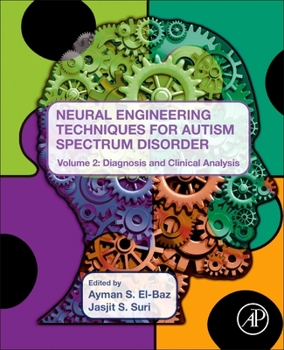 Paperback Neural Engineering Techniques for Autism Spectrum Disorder, Volume 2: Diagnosis and Clinical Analysis Book