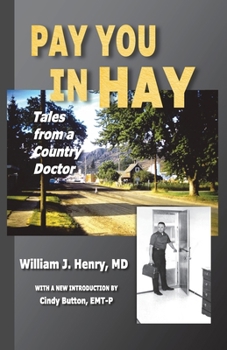 Paperback Pay You in Hay: Tales of a Country Doctor Book